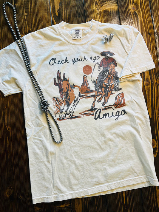 Check Your Ego Amigo Tee