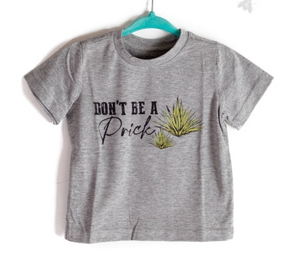 Don't Be a Prick Tee